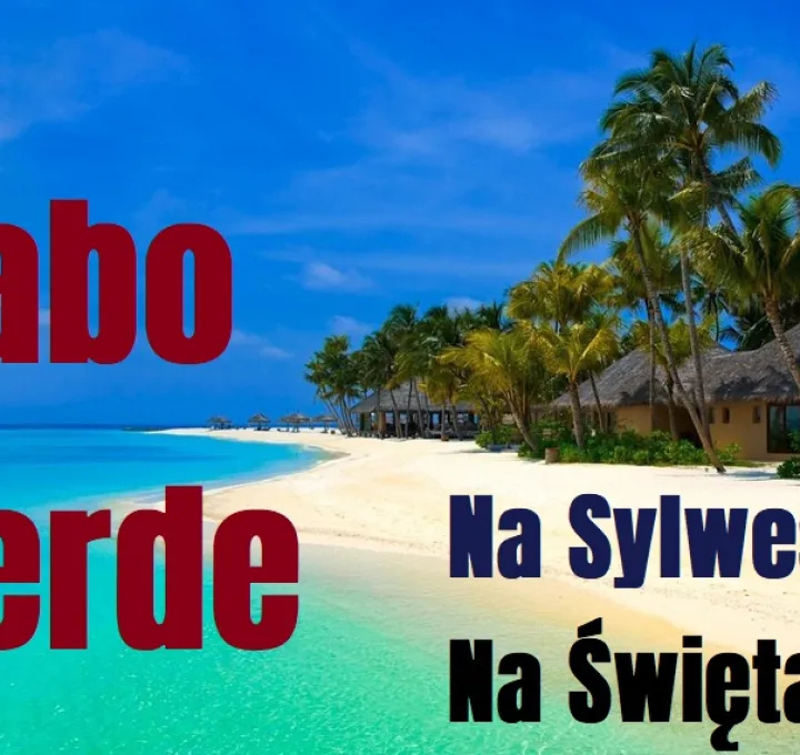 Święta i Sylwester w tropikach. Cabo Verde - rejs po archipelagu Wysp Zielonego Przylądka.