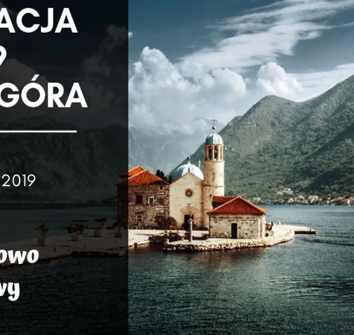 Chorwacja - Czarnogóra 2019 szkoleniowo-stażowy