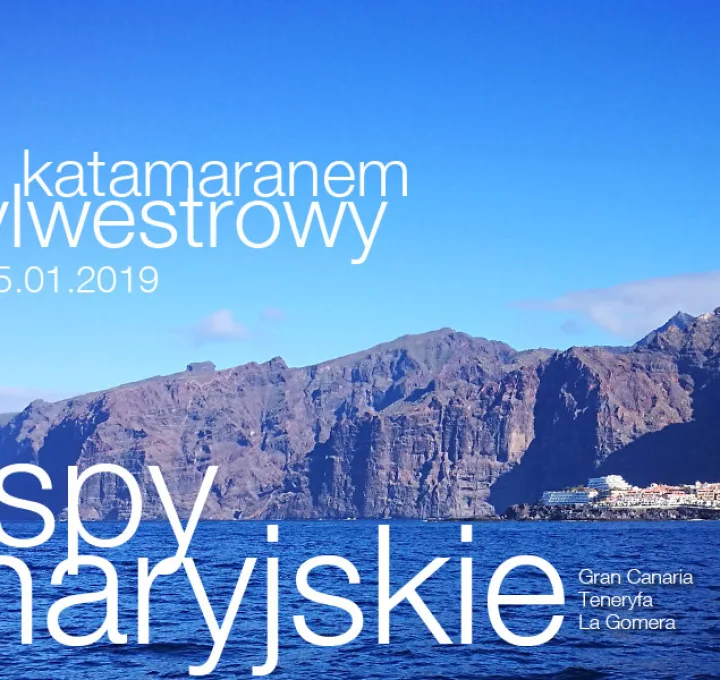 Sylwester na Wyspach Kanaryjskich katamaranem