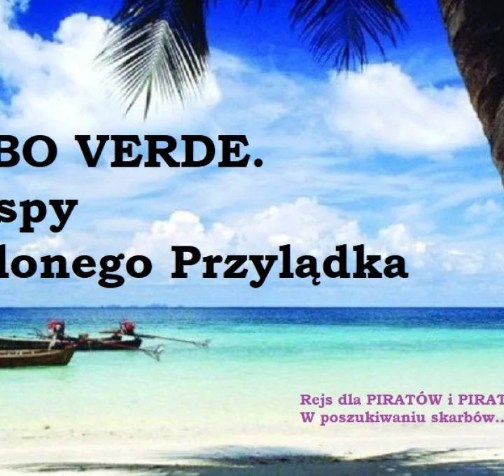 Sylwester w Tropikach.  Cabo Verde - rejs po wyspach Zielonego Przylądka