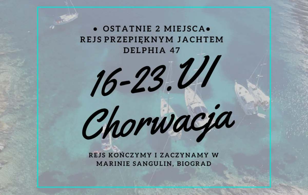 Stażowo-turystyczny rejs w Chorwacji