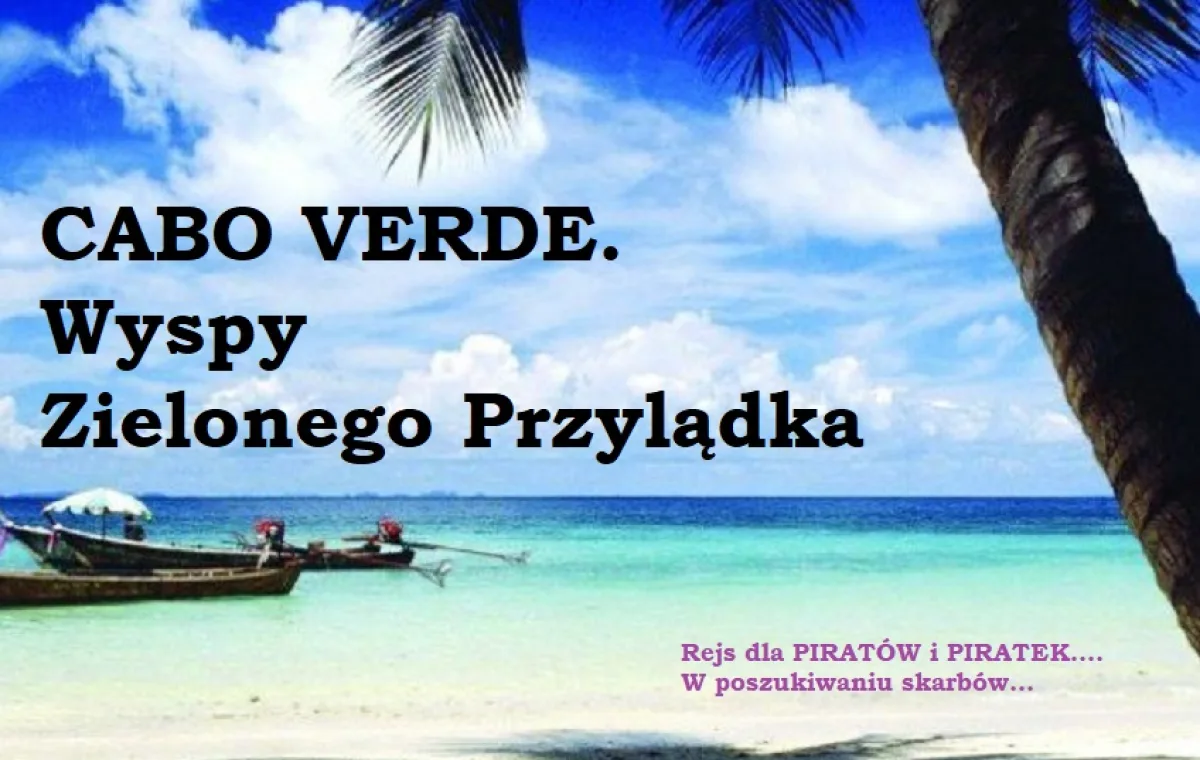 Sylwester w Tropikach.  Cabo Verde - rejs po wyspach Zielonego Przylądka